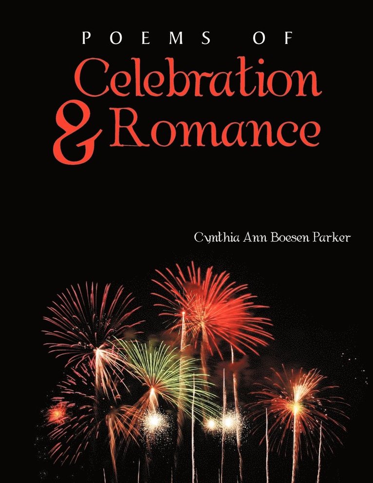 Poems of Celebration & Romance 1