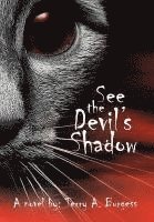 bokomslag See the Devil's Shadow