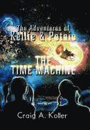 bokomslag The Adventures of Kellie & Potnie - The Time Machine