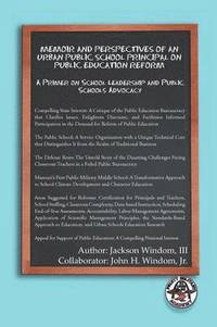 bokomslag Memoir and Perspectives of an Urban Public School Principal on Public Education Reform