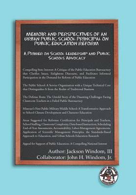 Memoir and Perspectives of an Urban Public School Principal on Public Education Reform 1