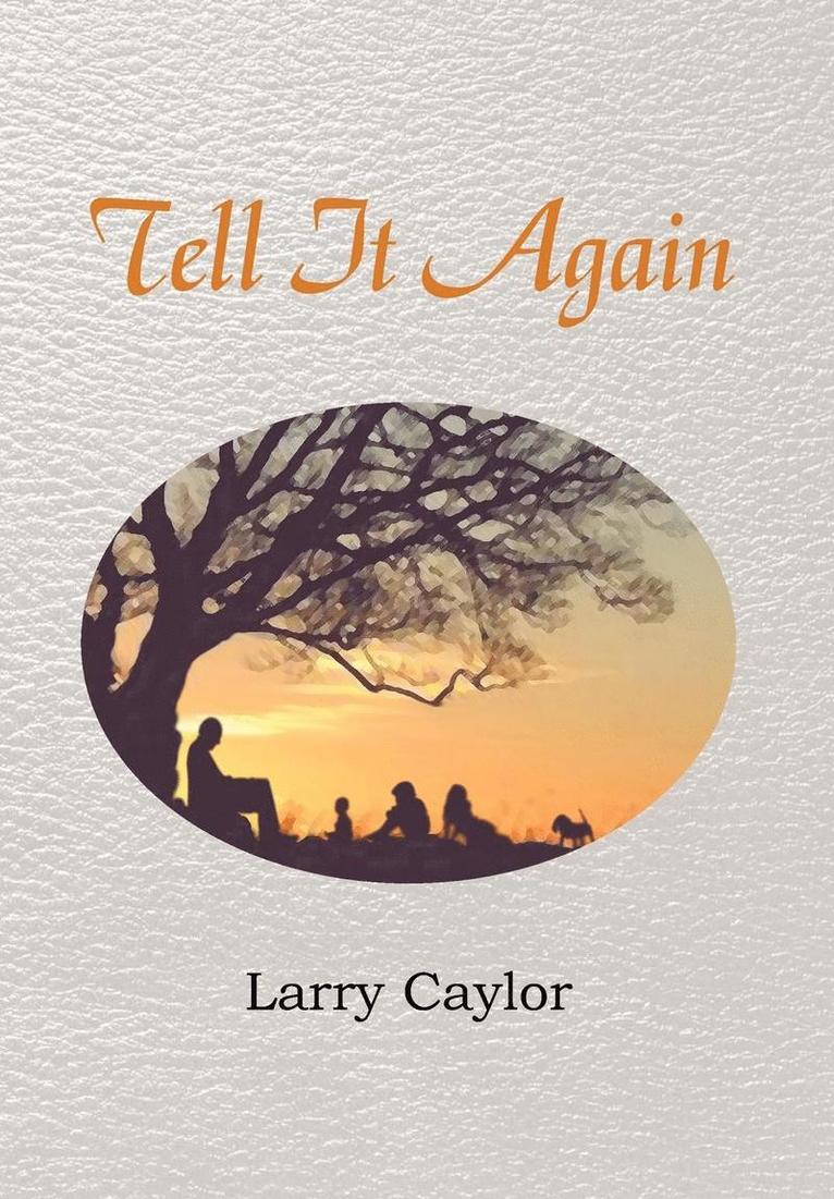 Larry Caylor - Tell It Again, Inbunden