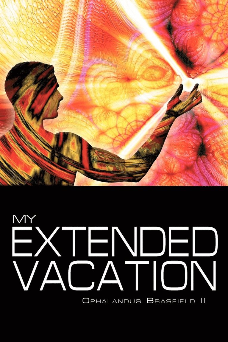 My Extended Vacation 1