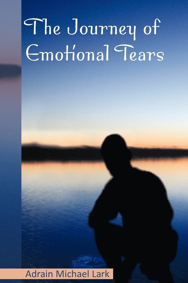 The Journey of Emotional Tears 1