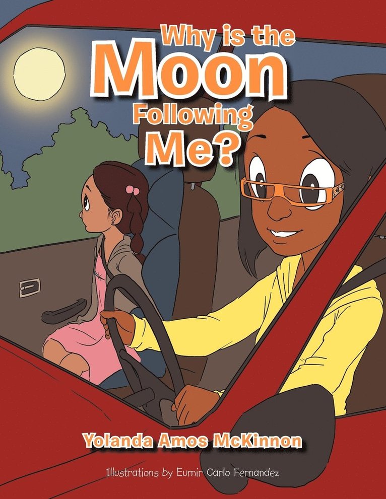 Yolanda Amos McKinnon - Why Is the Moon Following Me?, Häftad