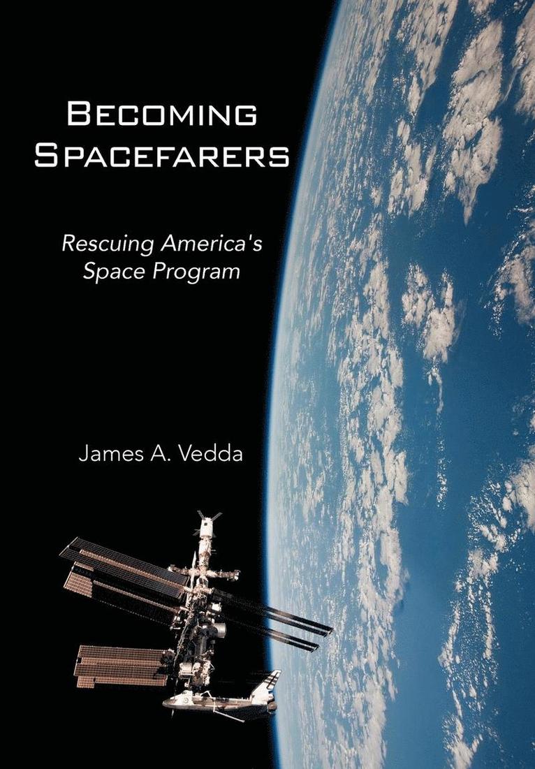 James A Vedda, James A. Vedda - Becoming Spacefarers, Inbunden