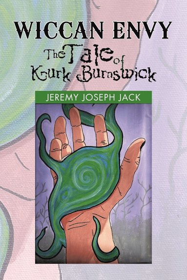 bokomslag Wiccan Envy the Tale of Kurk Burnswick