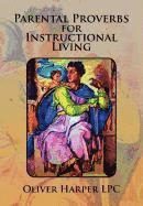 bokomslag Parental Proverbs for Instructional Living
