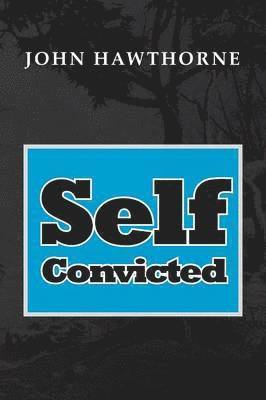 Self-Convicted 1