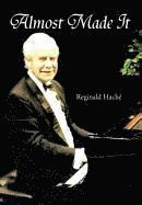 Reginald Hach - Almost Made It, Inbunden