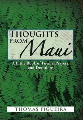 Thomas Figueira - Thoughts from Maui, Inbunden
