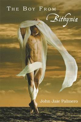 John Jaie Palmero - Boy From Bithynia, Inbunden