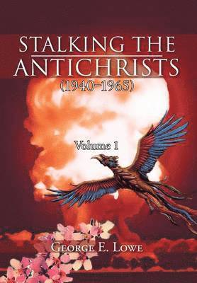 bokomslag Stalking the Antichrists (1940-1965) Volume 1