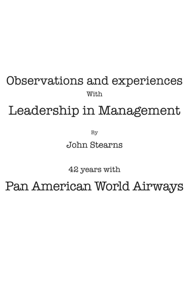 Observations and Experiences with Leadership in Management 1