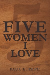 bokomslag Five Women I Love