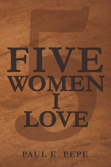 bokomslag Five Women I Love
