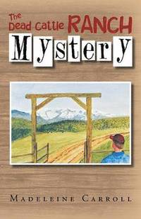 bokomslag Dead Cattle Ranch Mystery