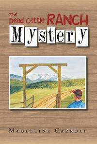 bokomslag Dead Cattle Ranch Mystery