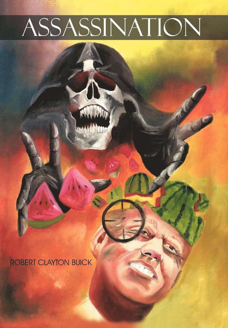 Robert Clayton Buick - Assassination, Inbunden