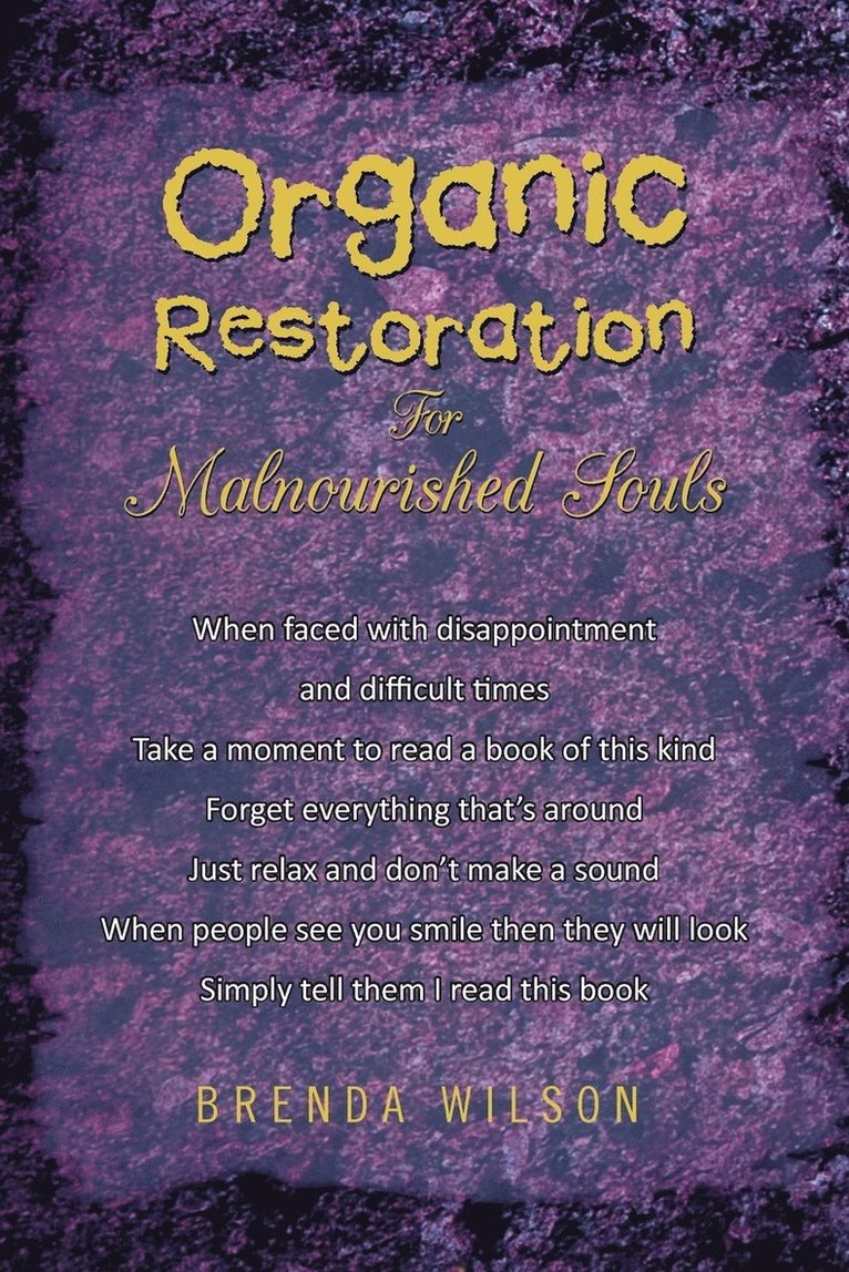 Organic Restoration for Malnourished Souls 1