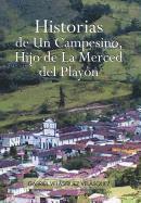 Historias de Un Campesino, Hijo de La Merced del Play N 1