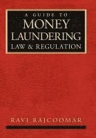 bokomslag A Guide to Money Laundering Law and Regulation