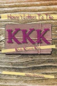 bokomslag Henry's Letters to the KKK