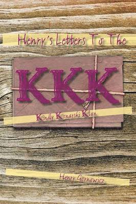 Henry's Letters to the KKK 1