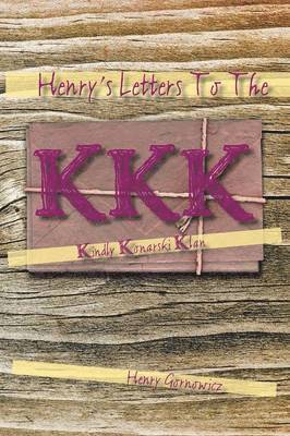 Henry Gornowicz - Henry's Letters to the KKK, Häftad