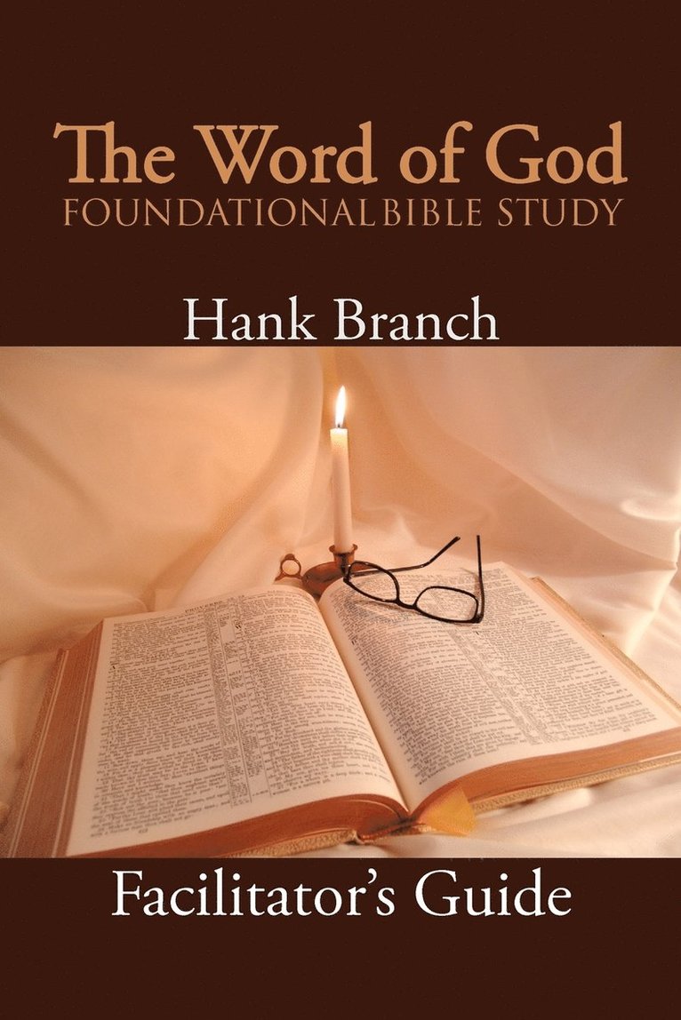 The Word of God Foundational Bible Study 1