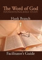 bokomslag The Word of God Foundational Bible Study