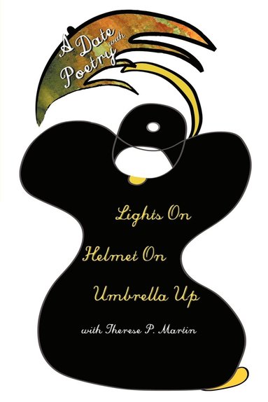 bokomslag Date with Poetry - Lights On Helmet On Umbrella Up