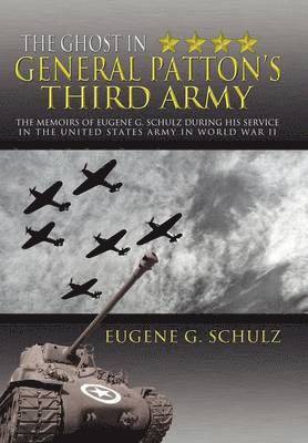 The Ghost in General Patton's Third Army 1