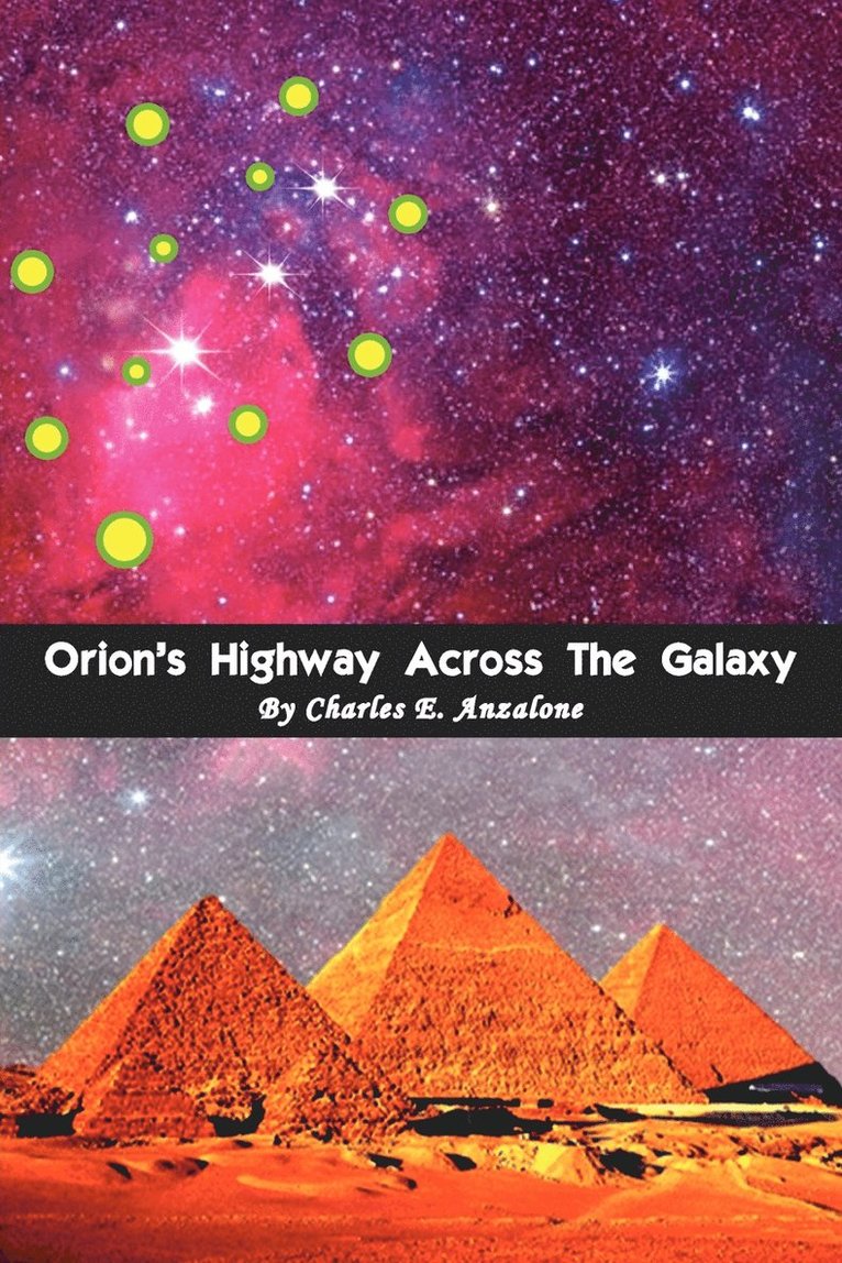 Orion's Highway Across the Galaxy