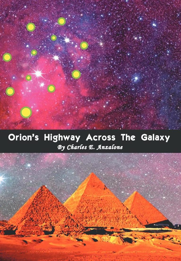 Orion's Highway Across the Galaxy 1