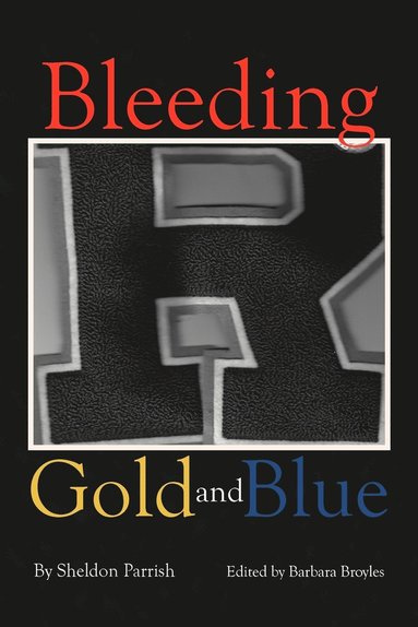 bokomslag Bleeding Gold and Blue