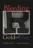 bokomslag Bleeding Gold and Blue