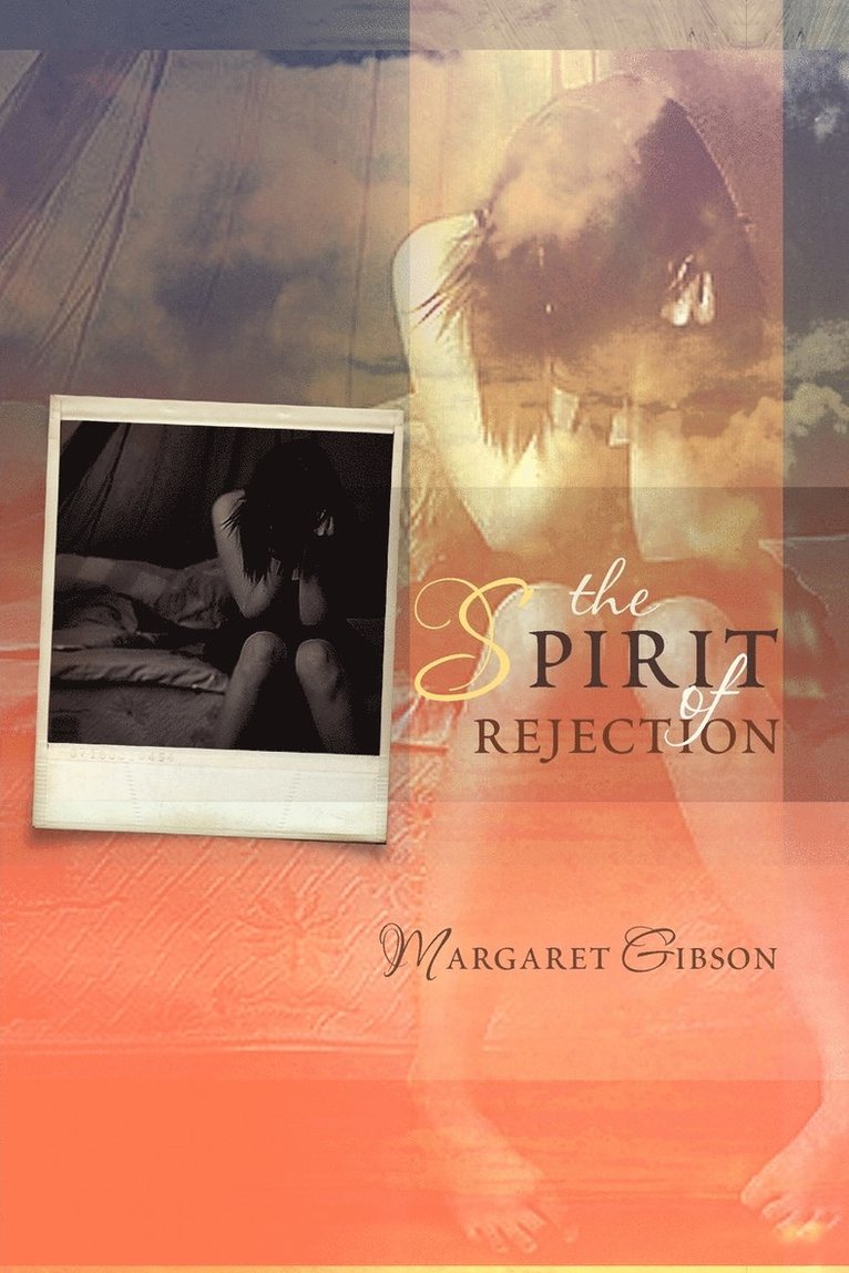 Margaret Gibson - Spirit of Rejection, Häftad