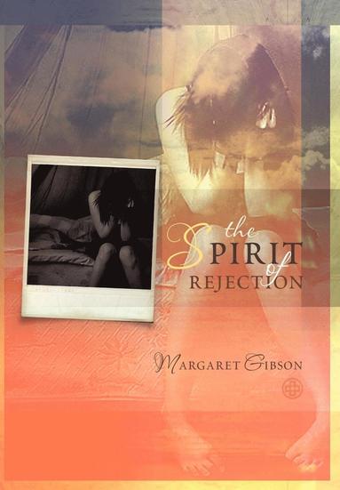 bokomslag Spirit of Rejection