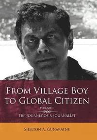 bokomslag From Village Boy to Global Citizen (Volume 1)