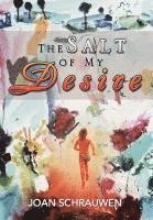 bokomslag The Salt of My Desire