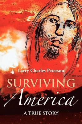 Larry Charles Peterson - Surviving America, Häftad