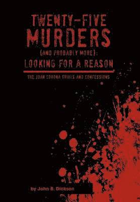 Twenty-Five Murders (and Probably More) 1