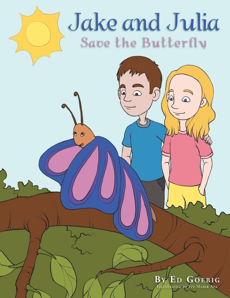 Jake and Julia Save the Butterfly 1