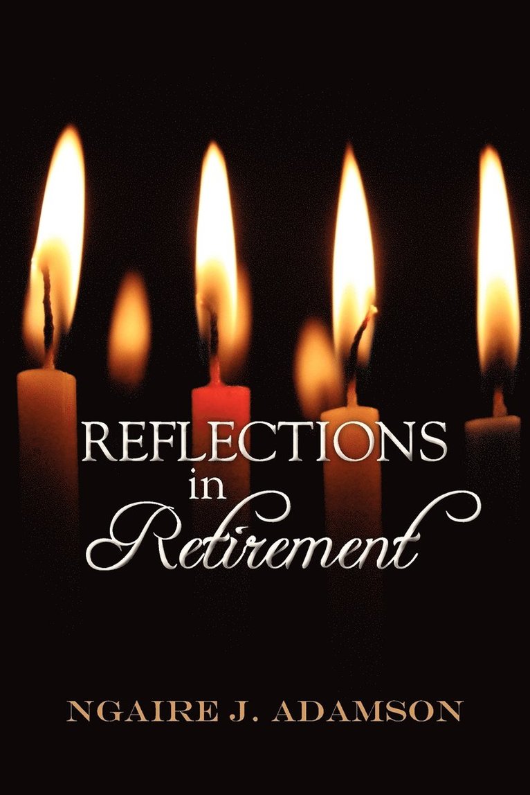 Reflections in Retirement 1