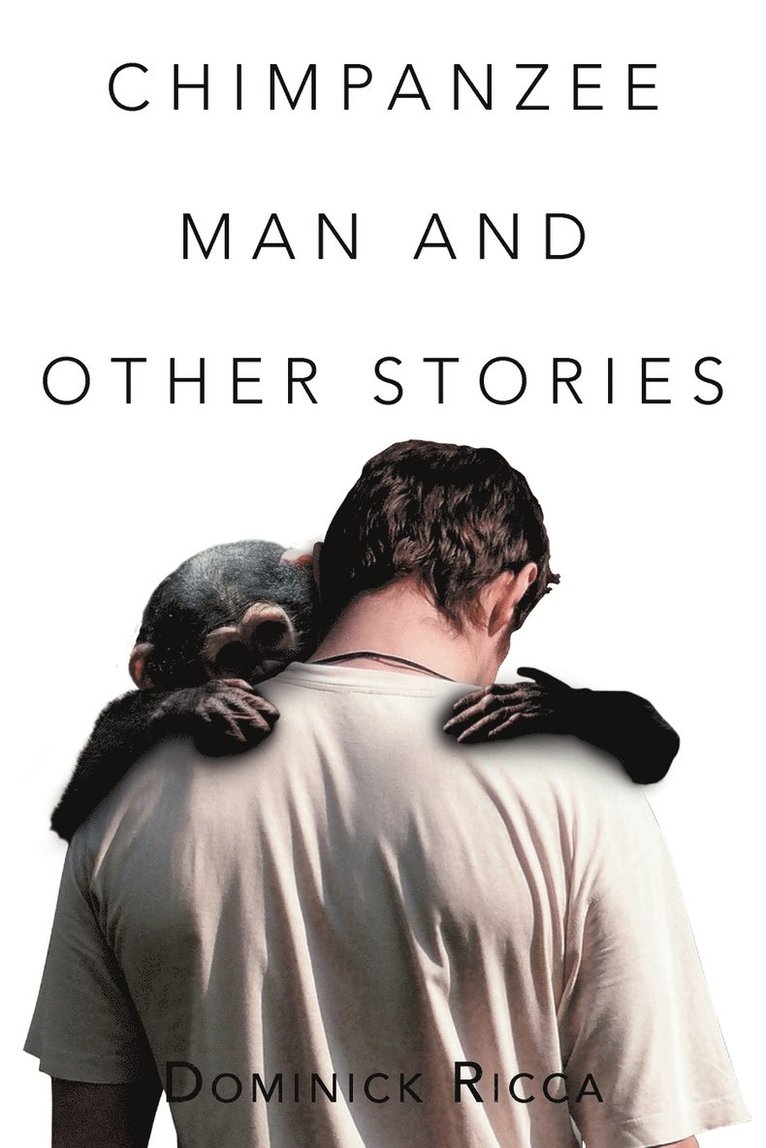 Chimpanzee Man and Other Stories 1