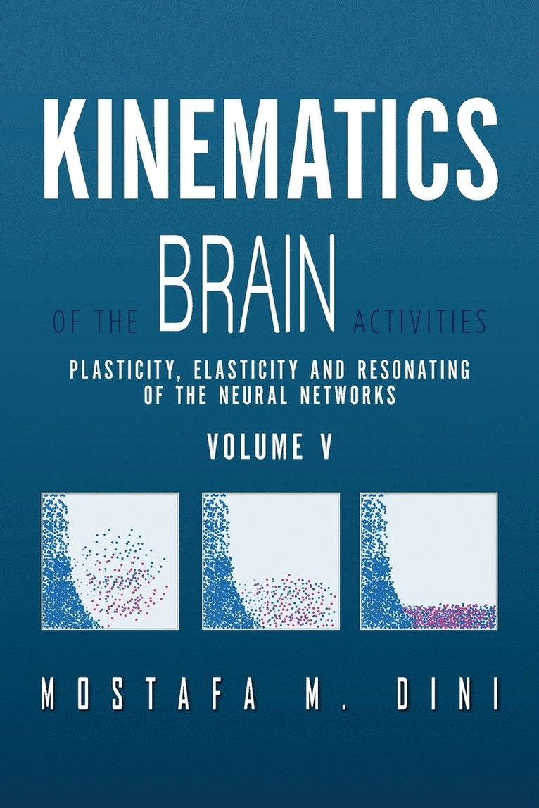 Kinematics Of The Brain Activities Vol. V 1