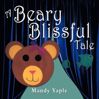 bokomslag A Beary Blissful Tale