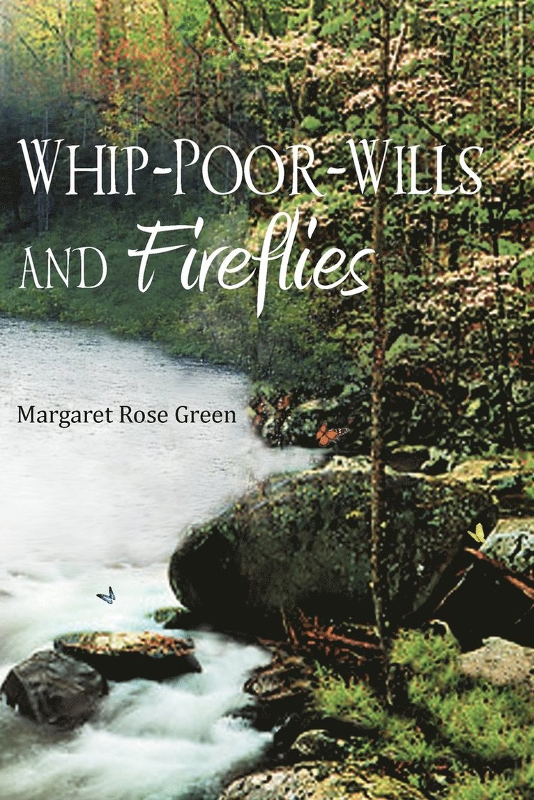 Whip-Poor-Wills and Fireflies 1