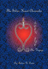 bokomslag The Silver Heart Chronicles